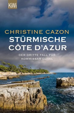 Stürmische Cote d´Azur / Kommissar Duval Bd.3 (eBook, ePUB) - Cazon, Christine