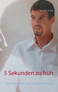 5 Sekunden zu früh (eBook, ePUB) - Kulik, Janusz