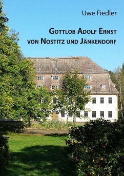 Gottlob Adolf Ernst von Nostitz und Jänkendorf (eBook, ePUB) - Fiedler, Uwe