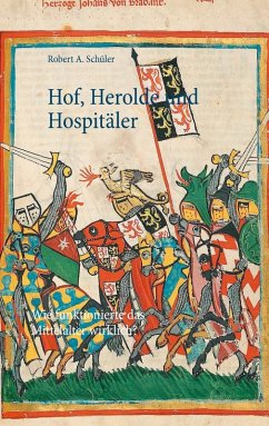 Hof, Herolde und Hospitäler (eBook, ePUB)