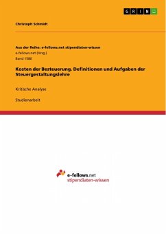Kosten der Besteuerung. Definitionen und Aufgaben der Steuergestaltungslehre (eBook, ePUB) - Schmidt, Christoph