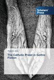 The Catholic Priest in Gothic Fiction