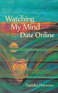 Watching My Mind Date Online - Harmon, Tamika