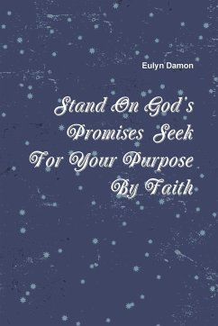 Stand On God's Promises Seek For Your Purpose By Faith - Damon, Eulyn