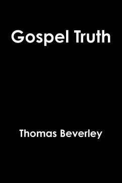 Gospel Truth - Beverley, Thomas