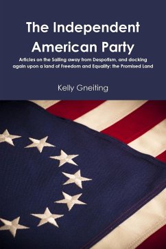 The Independent American Party - Gneiting, Kelly