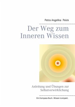 Der Weg zum Inneren Wissen - Peick, Petra A.
