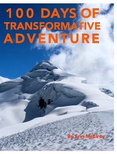 100 Days of Transformative Adventure - McElroy, Erin