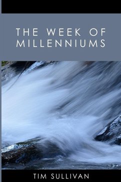 The Week of Millenniums - Sullivan, Tim