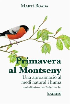 Primavera al Montseny : una aproximació al medi natural i humà - Boada i Juncà, Martí