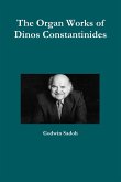 The Organ Works of Dinos Constantinides