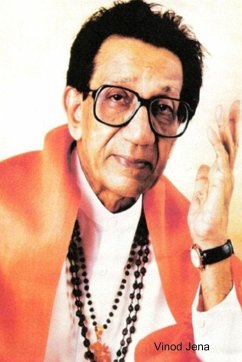 Balasaheb Thackeray - Jena, Vinod