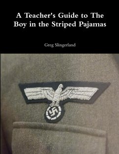 A Teacher's Guide to The Boy in the Striped Pajamas - Slingerland, Greg