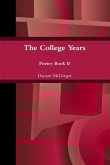 The College Years, Further Along, Poetry Book II