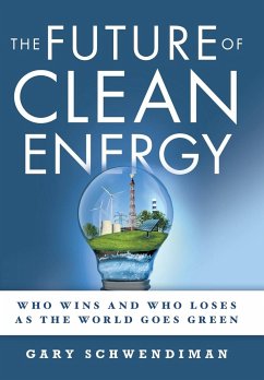 The Future of Clean Energy - Schwendiman, Gary