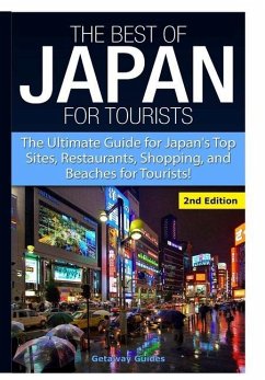 The Best of Japan for Tourists - Guides, Getaway