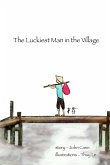 The Luckiest Man in the Village