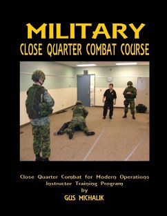 Close Quarter Combat for Modern Operations - Michalik, Gus