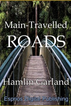 Main-Travelled Roads - Garland, Hamlin