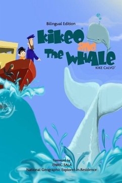 Kikeo and The Whale . A Dual Language Book for Children ( English - Spanish Bilingual Edition ) - Calvo, Kike