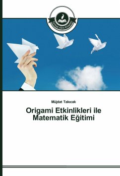 Origami Etkinlikleri ile Matematik E¿itimi - Takicak, Müjdat
