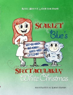 Scarlet & Blue's Spectacularly White Christmas, soft-cover - Balthrop, Chad; Wehunt, Kelly