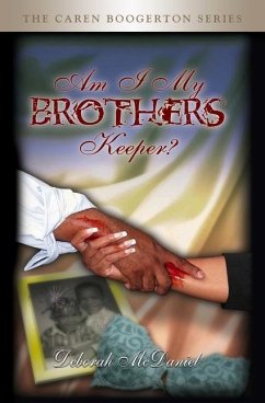 Am I My Brother's Keeper?: Caren Boogerton Series - McDaniel, Deborah