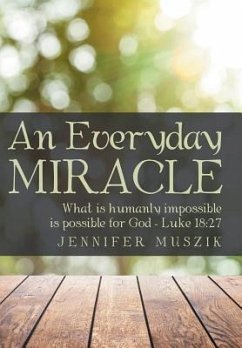 An Everyday Miracle