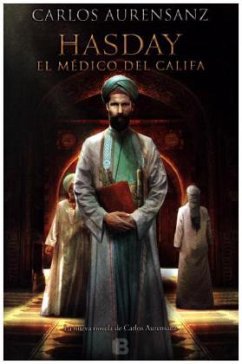 Hasday, el médico del Califa - Aurensanz, Carlos