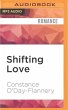 Shifting Love Constance O'Day-Flannery Author