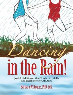 Dancing in the Rain! - Rogers Eds, Barbara W.