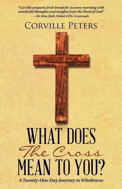 What Does the Cross Mean to You? - Peters, Corville