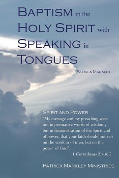 Baptism in the Holy Spirit with Speaking in Tongues - Markley, Patrick