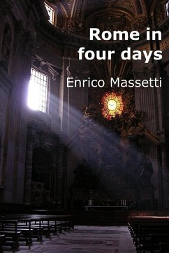 Rome in Four Days - Massetti, Enrico
