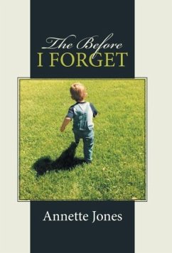The Before I Forget - Jones, Annette