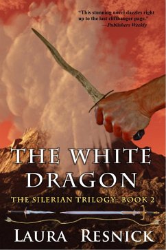 The White Dragon (The Silerian Trilogy, #2) (eBook, ePUB) - Resnick, Laura