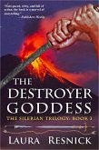 The Destroyer Goddess (The Silerian Trilogy, #3) (eBook, ePUB)