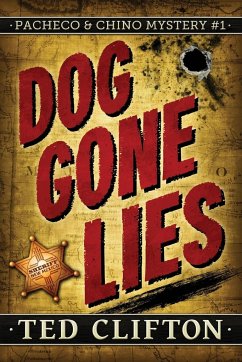 Dog Gone Lies - Clifton, Ted