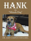 Hank the &quote;Miracle Dog&quote;