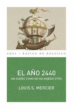 El año 2440 : un sueño como no ha habido otro - Cotarelo, Ramón; Mercier, Louis Sébastien