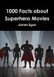 1000 Facts about Superhero Movies - Bild 1