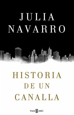 Historia de un canalla - Navarro, Julia