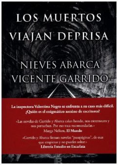 Los muertos viajan deprisa - Garrido, Vicente; Abarca, Nieves