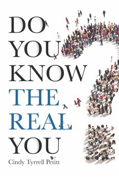 Do You Know the Real You? - Pettit, Cindy Tyrrell