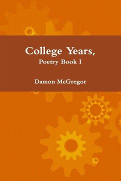 College Years, Poetry Book I - McGregor, Damon