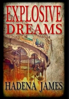 Explosive Dreams - James, Hadena