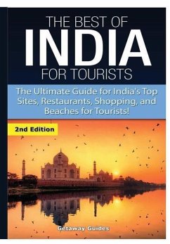 The Best of India for Tourists - Guides, Getaway