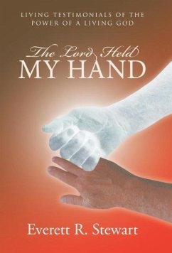 The Lord Held My Hand - Stewart, Everett R.