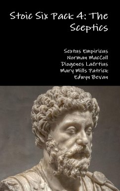 Stoic Six Pack 4 - Laërtius, Diogenes; Empiricus, Sextus; Maccoll, Norman