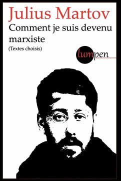 Comment je suis devenu marxiste - Martov, Julius